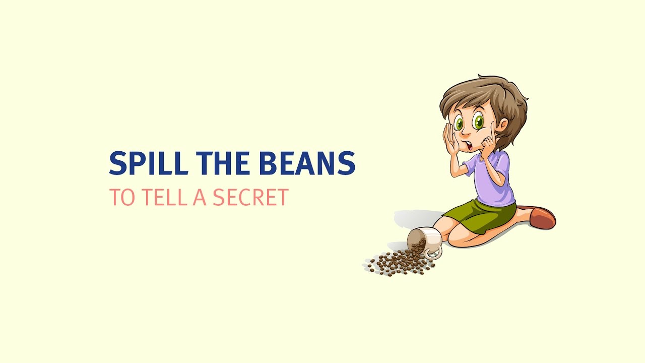 English with Stephen - Idiom: Spill the beans Meaning: To tell